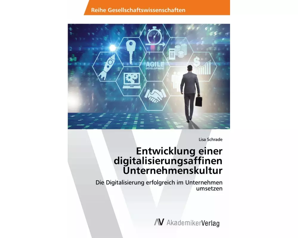 Entwicklung einer digitalisierungsaffinen Unternehmenskultur