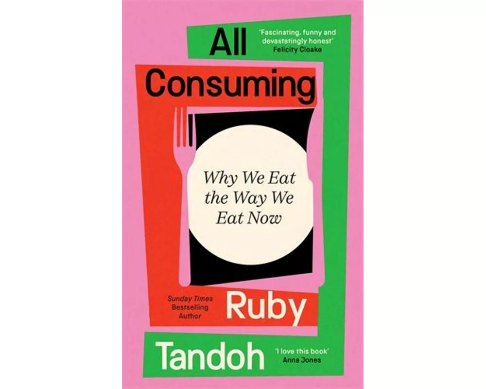 All Consuming: The instant Sunday Times bestseller