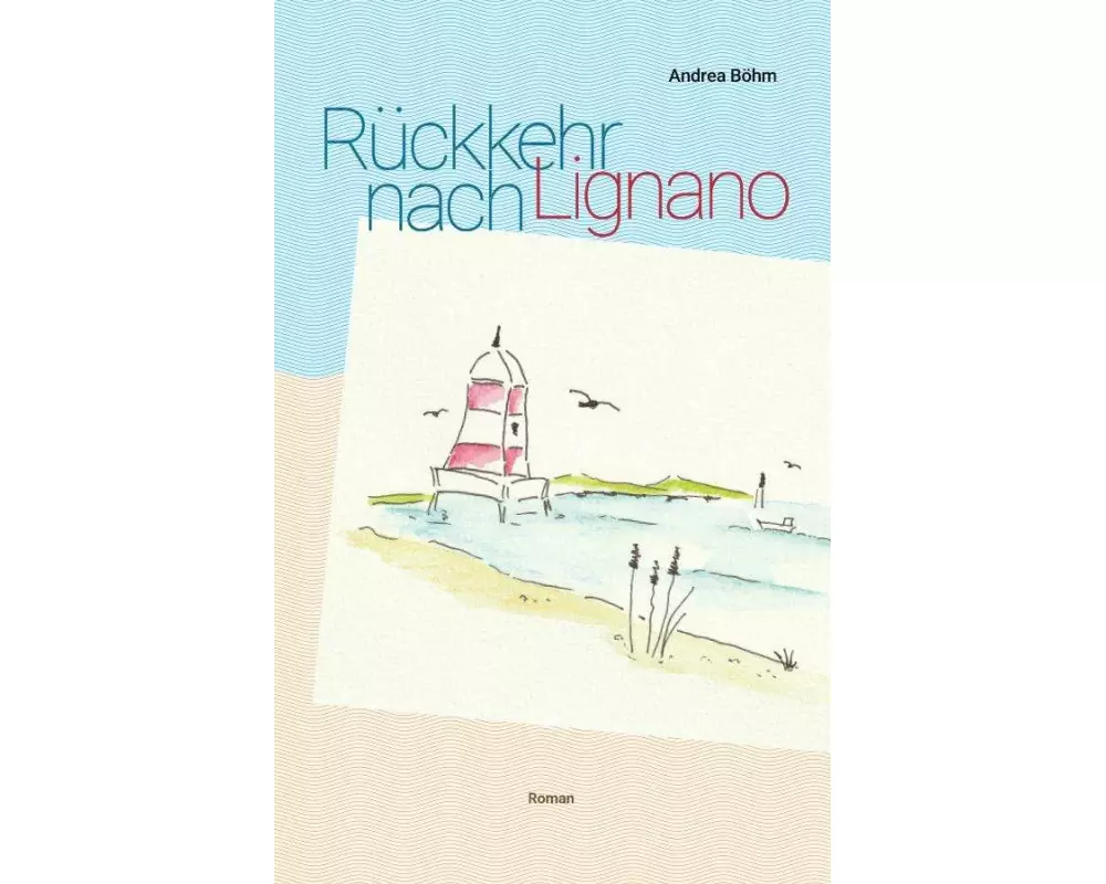 Rückkehr nach Lignano