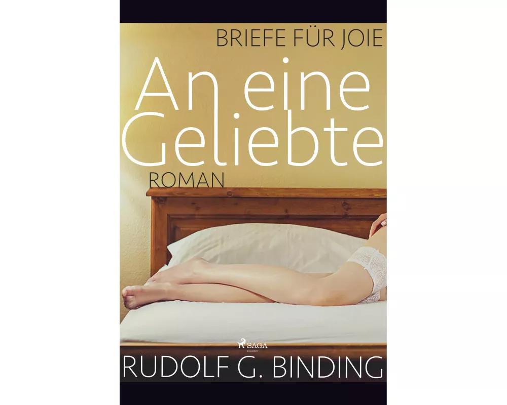 An eine Geliebte - Briefe für Joie