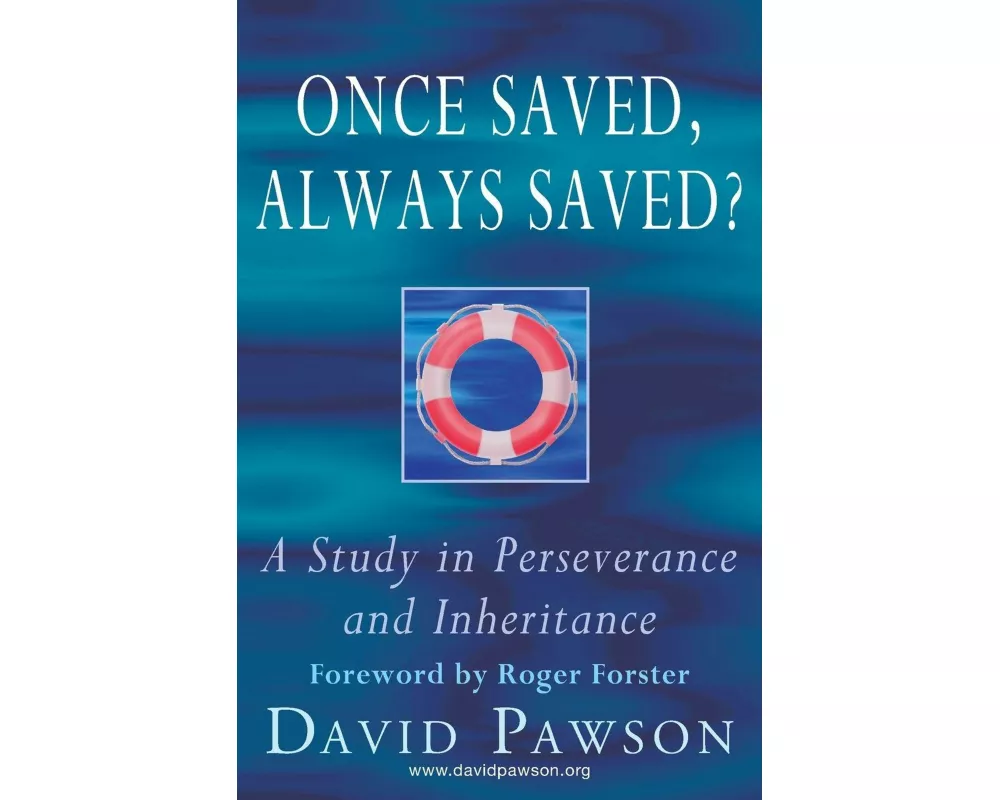 Once Saved, Always Saved?