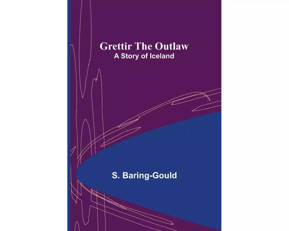 Grettir the Outlaw