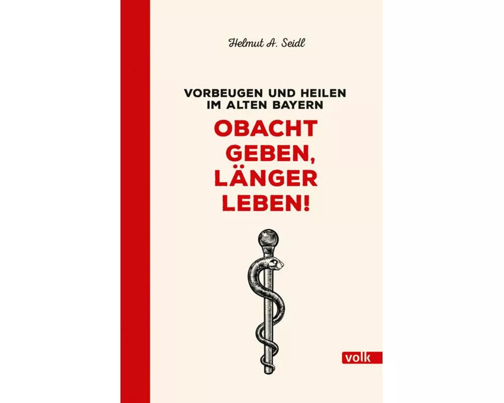 Obacht geben, länger leben!