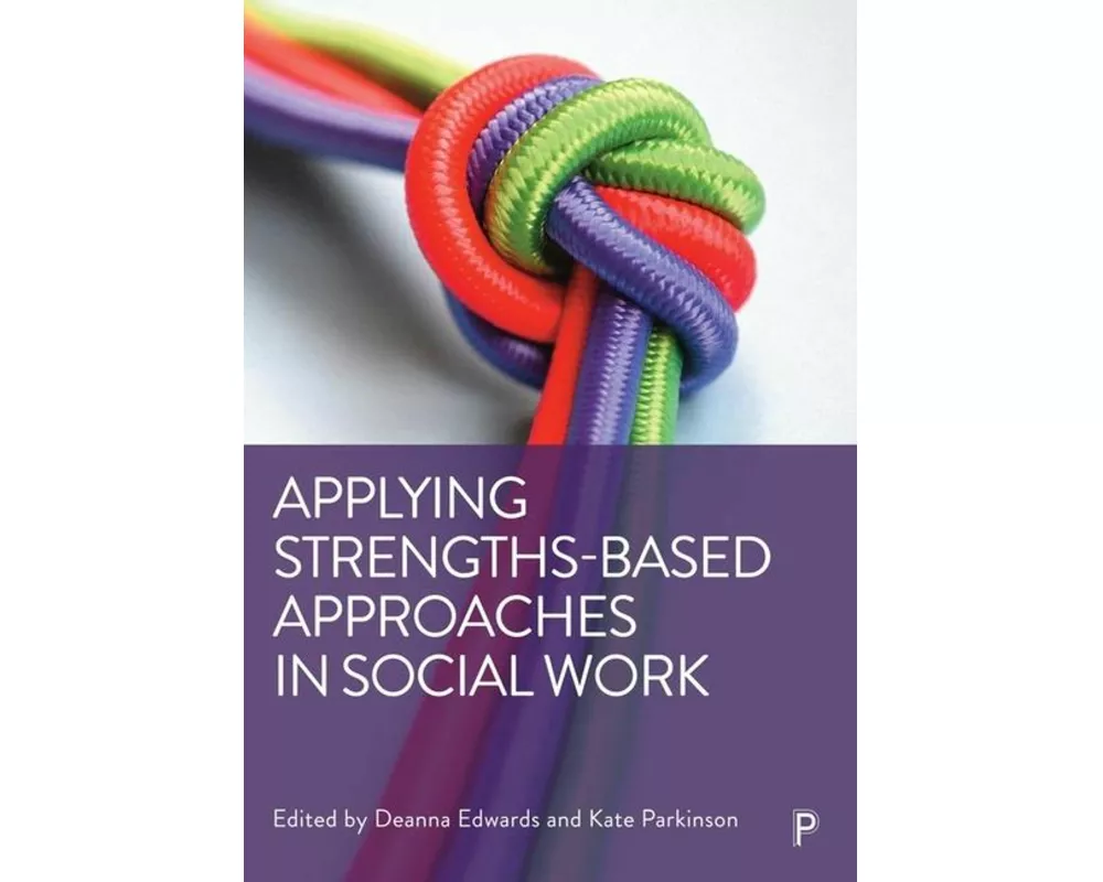 Applying Strengths-Based Approaches in Social Work