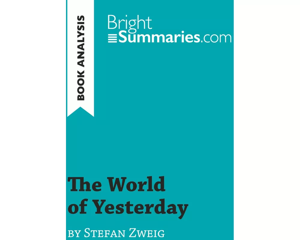 The World of Yesterday by Stefan Zweig (Book Analysis)