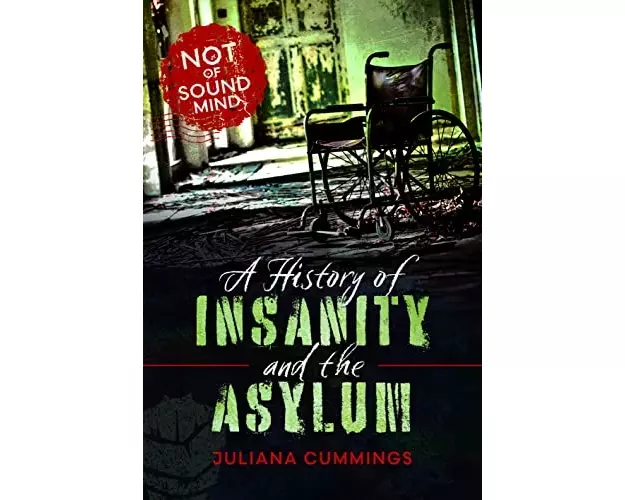 A History of Insanity and the Asylum