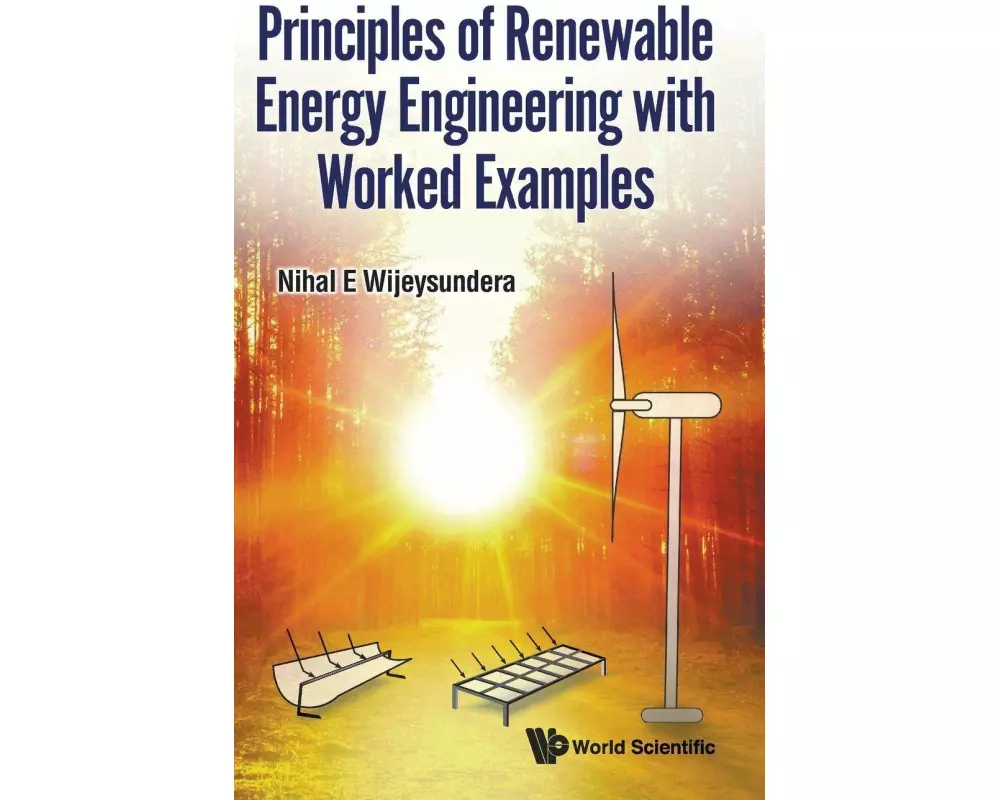 Principles Of Renewable Energy Engineering With Worked Examples