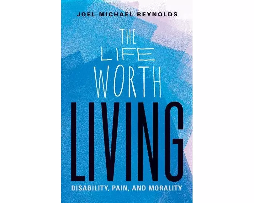 The Life Worth Living