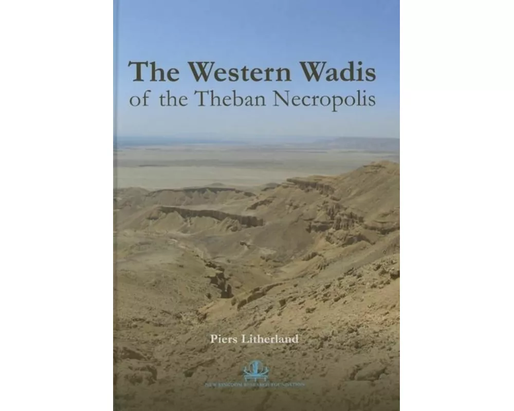 The Western Wadis of the Theban Necropolis