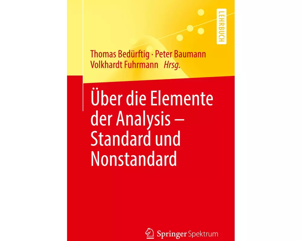 Über die Elemente der Analysis - Standard und Nonstandard