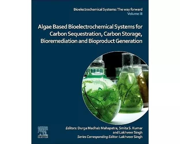 Algae Based Bioelectrochemical Systems for Carbon Sequestration, Carbon Storage, Bioremediation and Bioproduct Generation