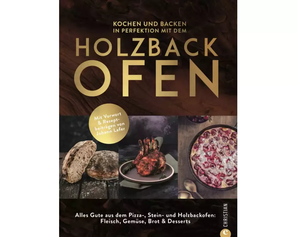 Kochen und backen in Perfektion mit dem Holzbackofen