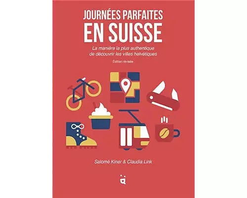 Journées parfaites en Suisse
