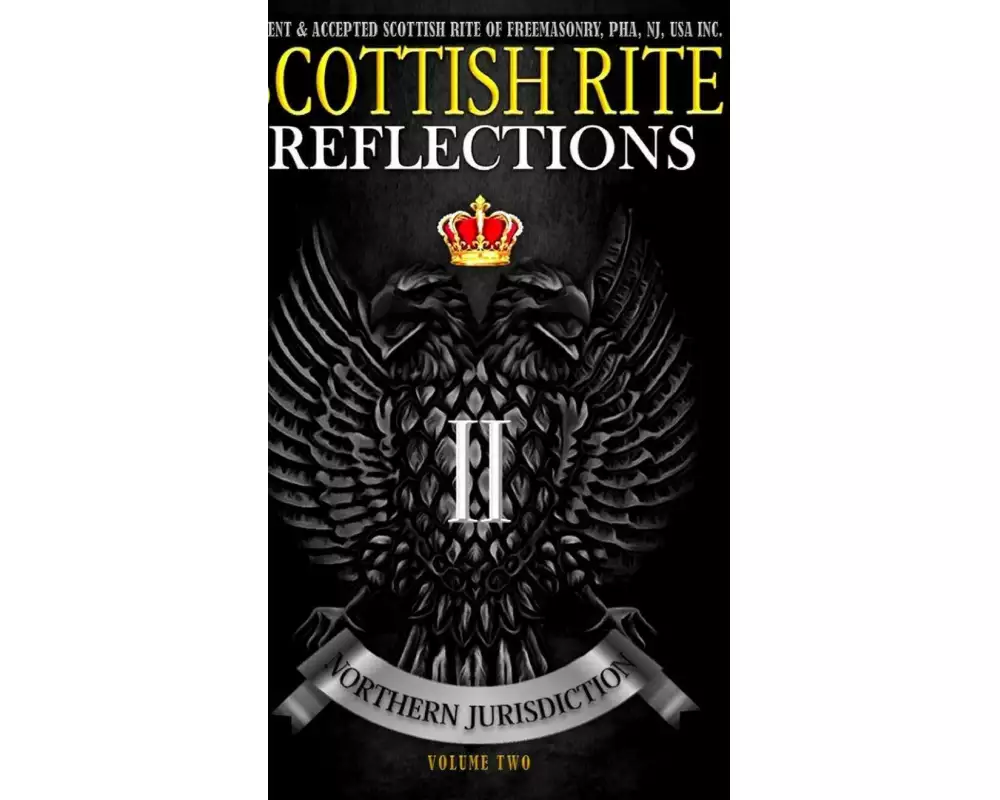 Scottish Rite Reflections - Volume 2 (Hardcover)