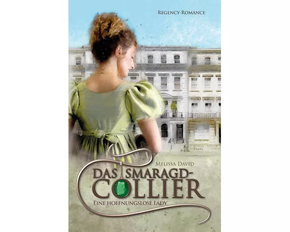 Das Smaragd-Collier - Eine hoffnungslose Lady