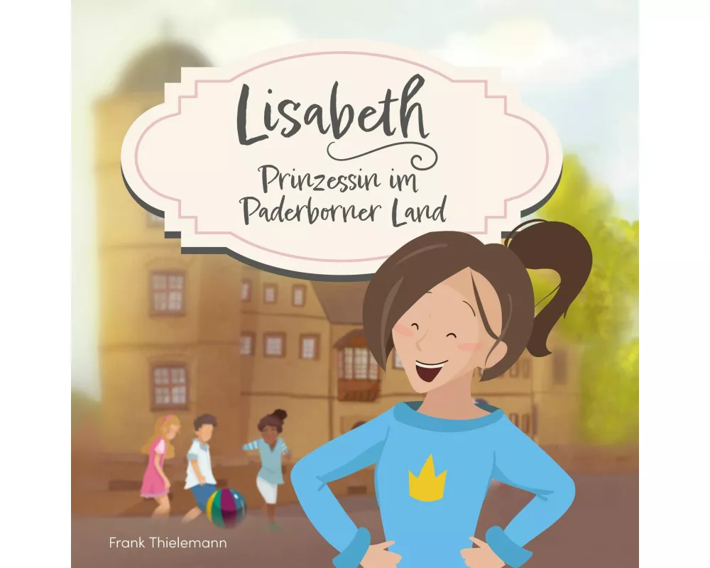 Lisabeth - Prinzessin im Paderborner Land