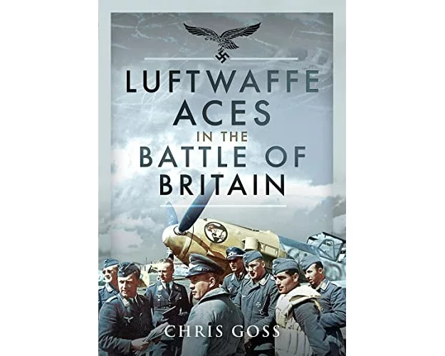 Luftwaffe Aces In The Battle Of Britain