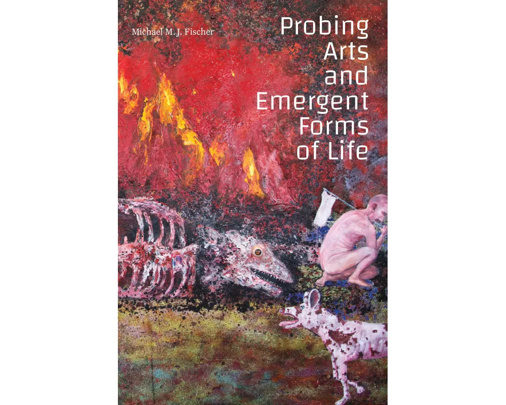 Probing Arts and Emergent Forms of Life