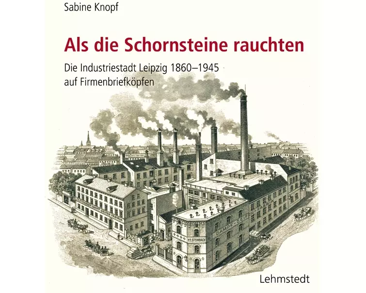 Als die Schornsteine rauchten