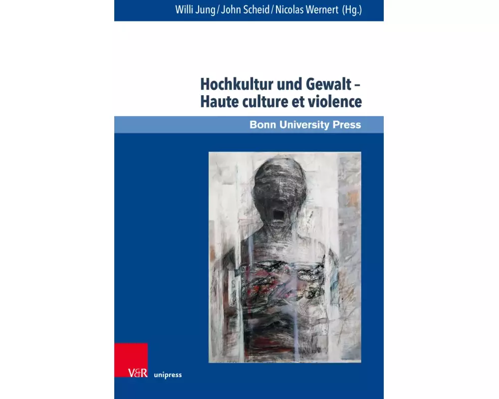 Hochkultur und Gewalt - Haute culture et violence