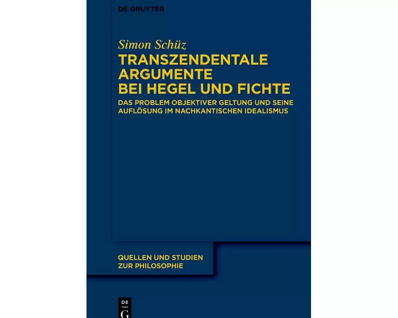 Transzendentale Argumente bei Hegel und Fichte