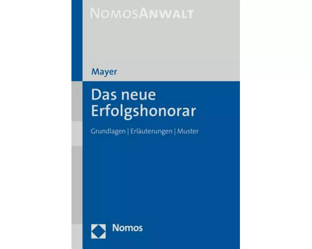 Das neue Erfolgshonorar