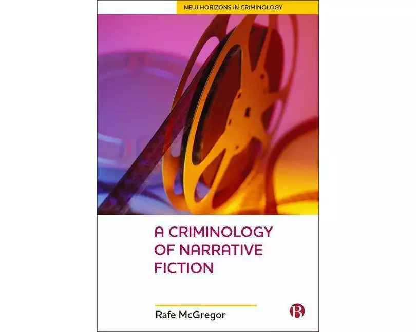 A Criminology of Narrative Fiction