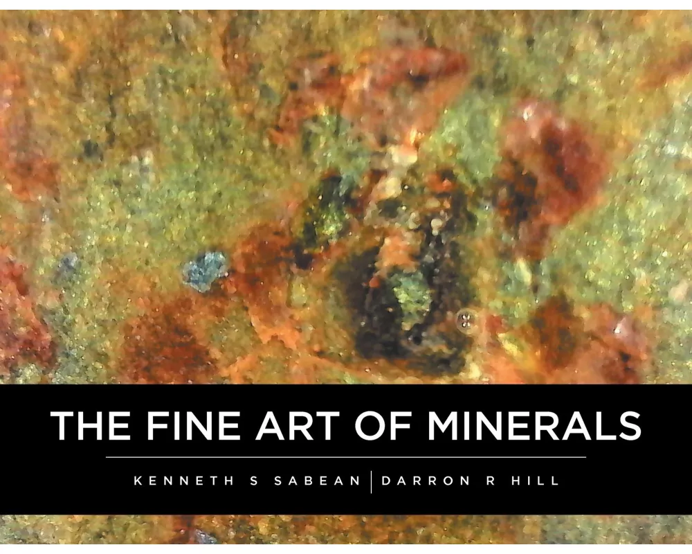 The Fine Art Of Minerals