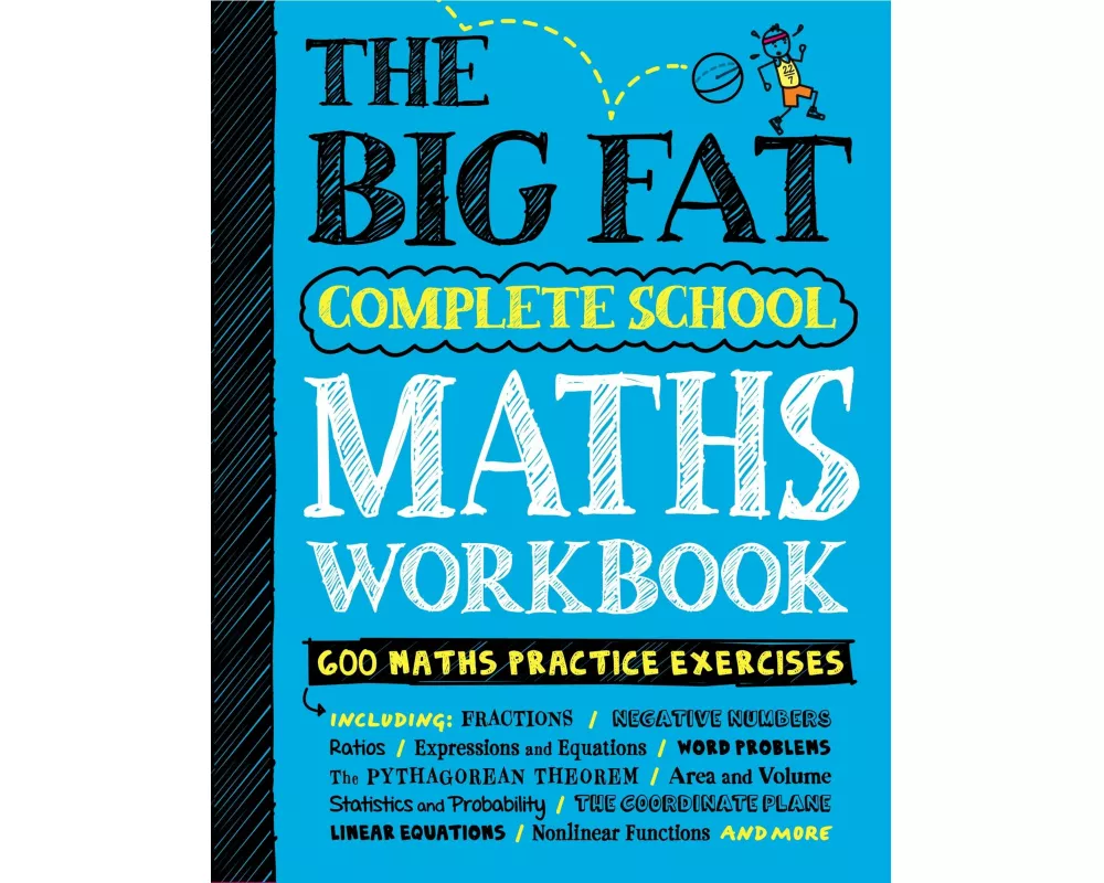The Big Fat Complete School Maths Workbook (UK Edition)