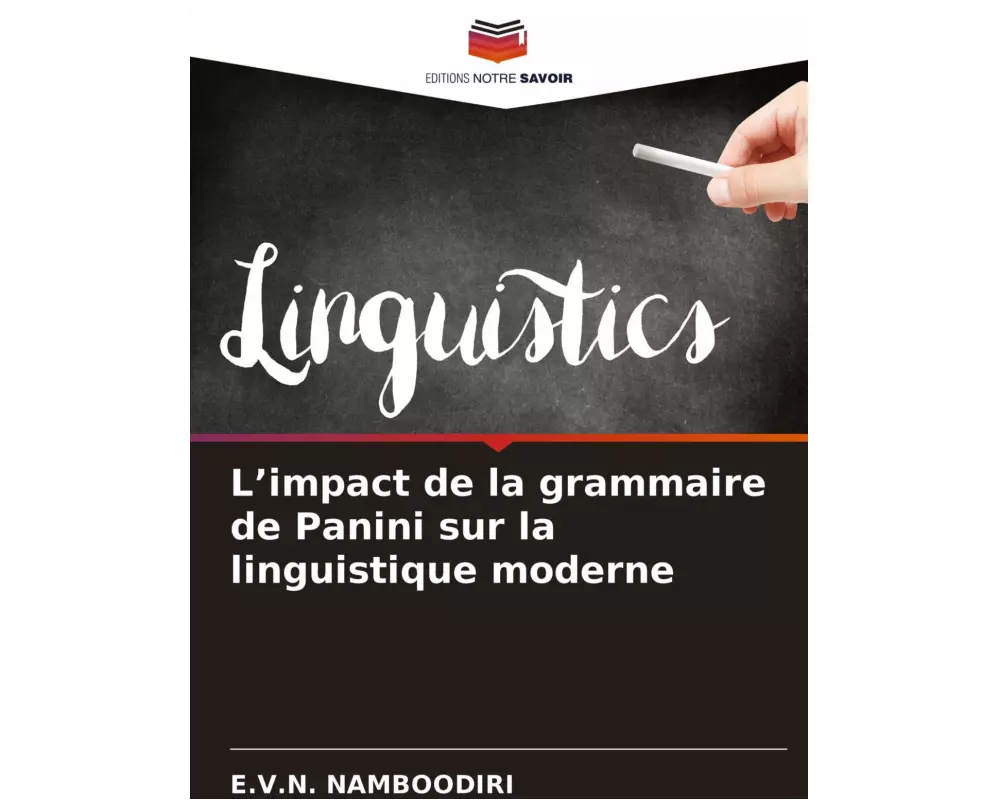 L'impact de la grammaire de Panini sur la linguistique moderne