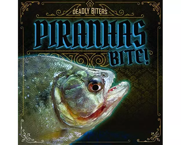 Piranhas Bite!