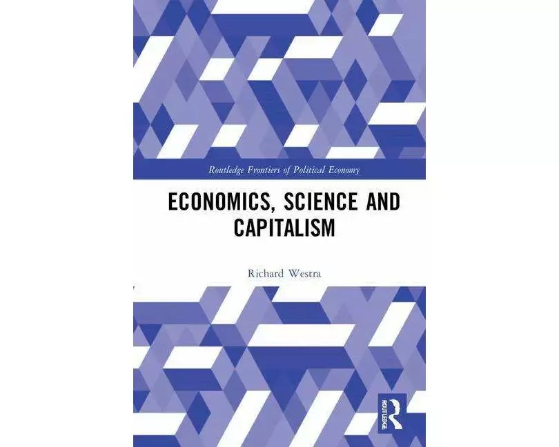 Economics, Science and Capitalism