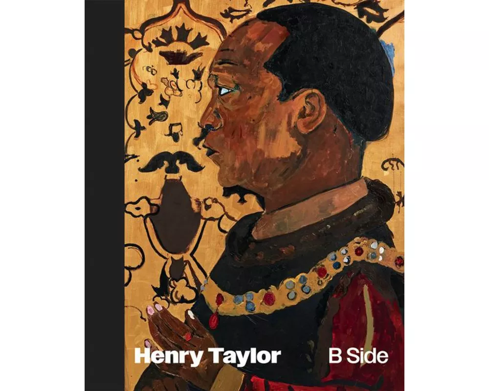 Henry Taylor: B Side