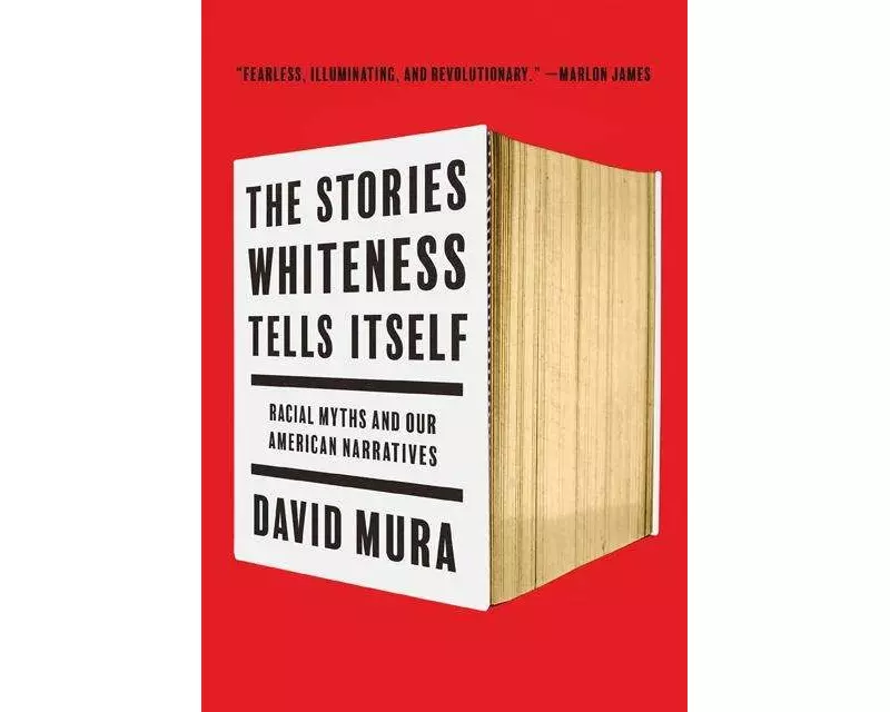 The Stories Whiteness Tells Itself
