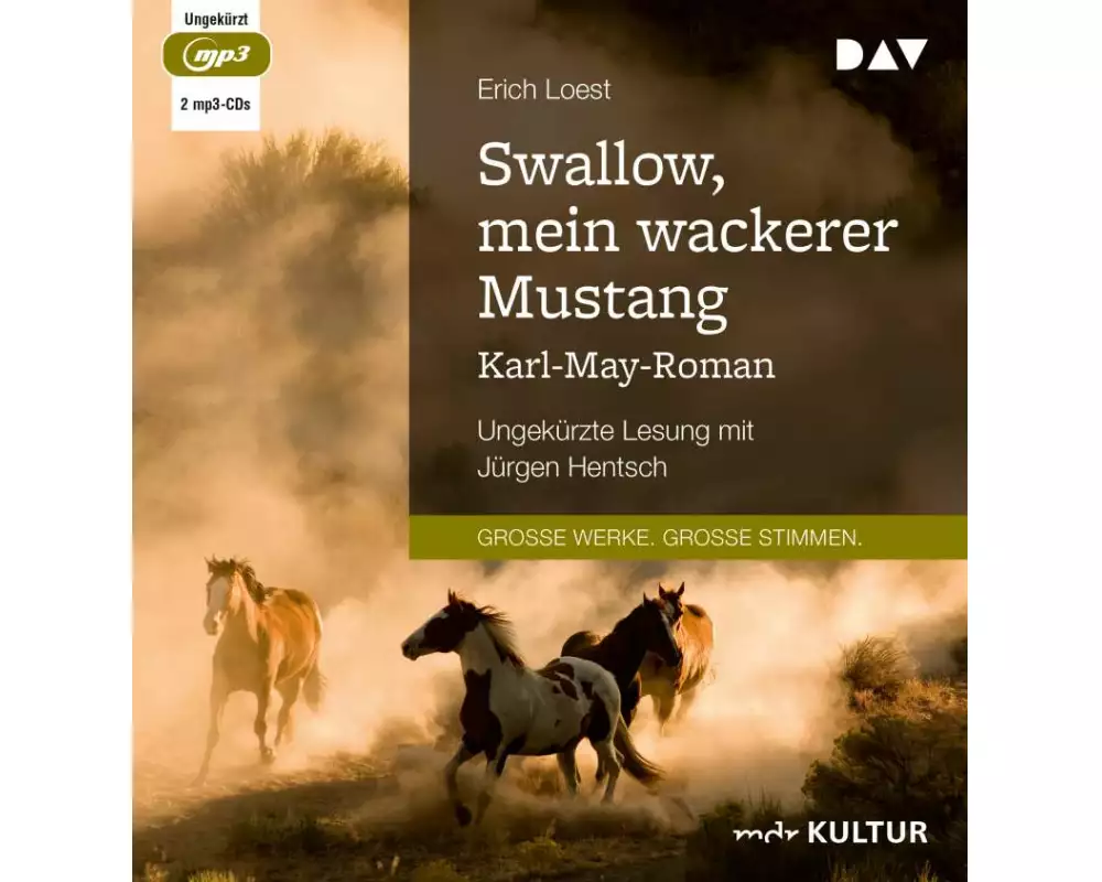 Swallow, mein wackerer Mustang. Karl-May-Roman