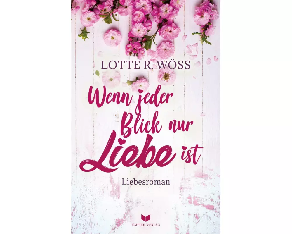 Wenn jeder Blick nur Liebe ist