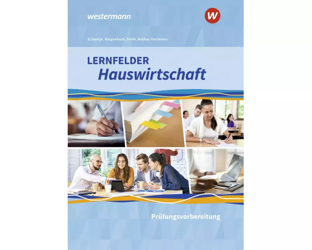 Lernfelder Hauswirtschaft - Prüfungsvorbereitung: Schulbuch