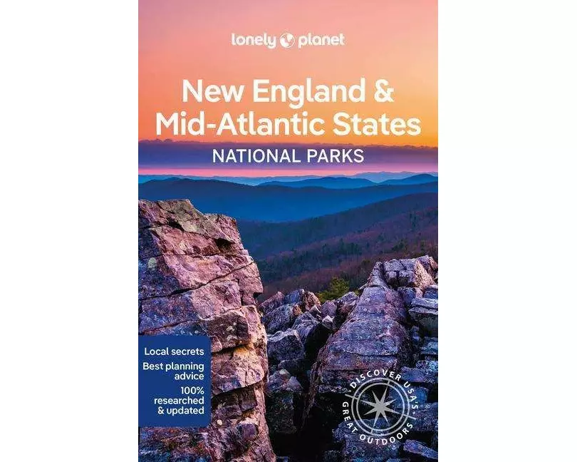 Lonely Planet New England & the Mid-Atlantic's National Parks