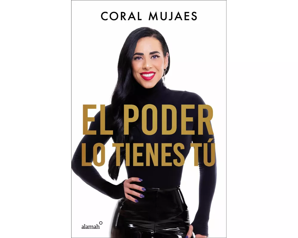 El poder lo tienes t / The Power Is in You