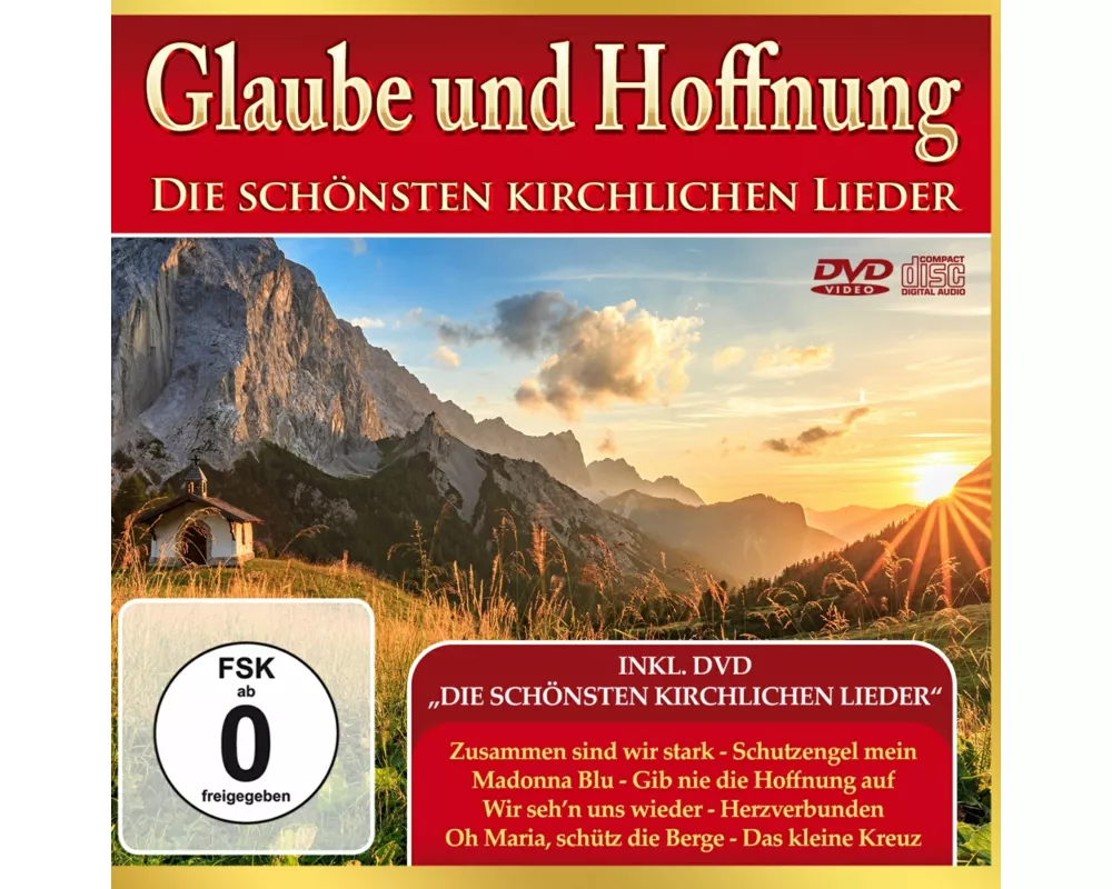 Glaube und Hoffnung-Die schönsten Kirchlichen Li