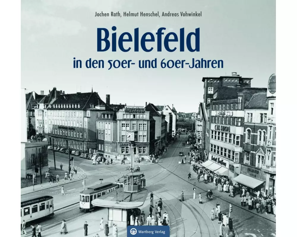 Bielefeld in den 50er- und 60er-Jahren