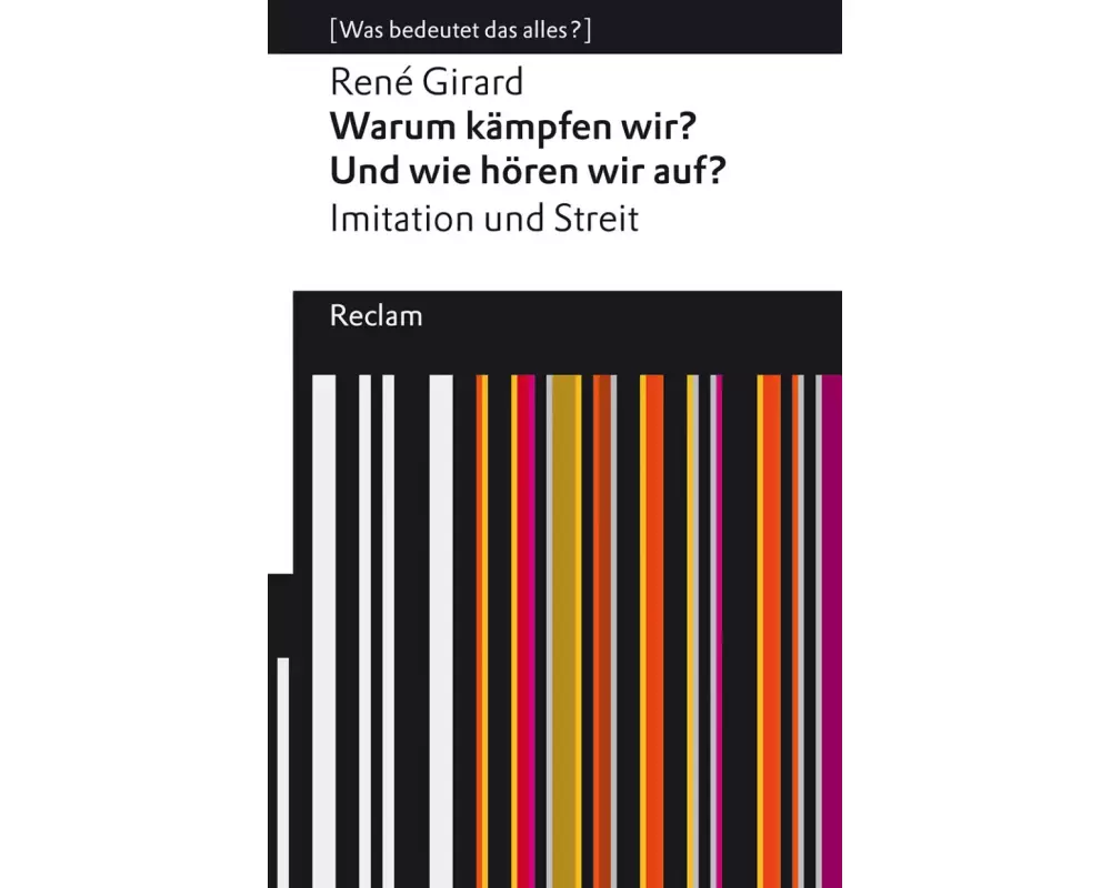 Warum kämpfen wir? Und wie hören wir auf? Imitation und Streit