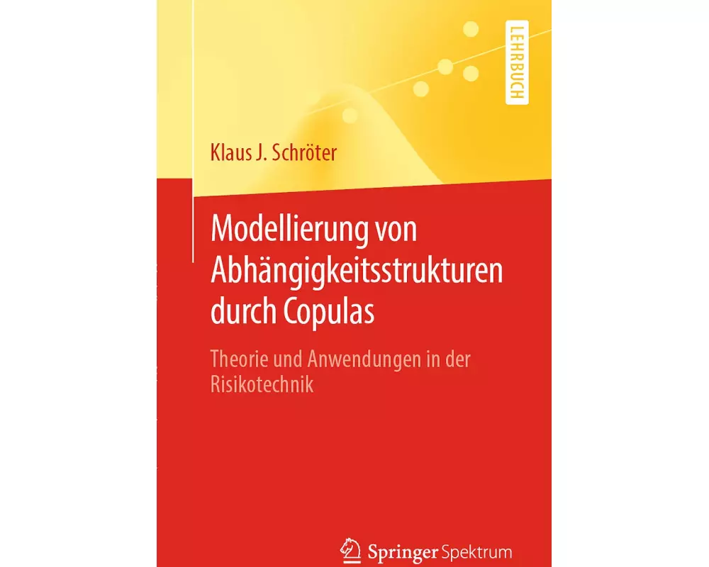 Modellierung von Abhängigkeitsstrukturen durch Copulas