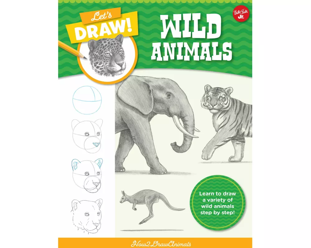 Let's Draw Wild Animals: Volume 4