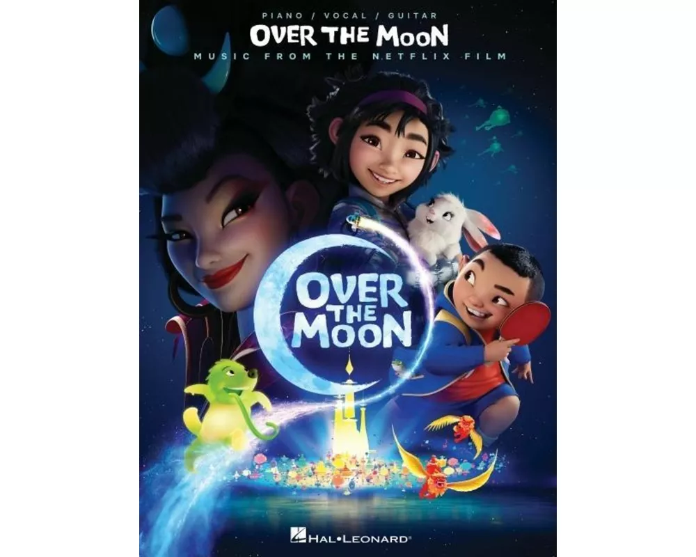 Over the Moon - Music from the Netflix Film: Piano/Vocal/Guitar Songbook