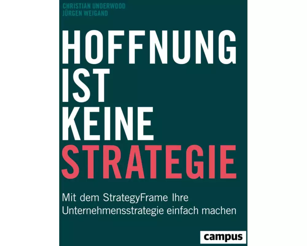 Hoffnung ist keine Strategie