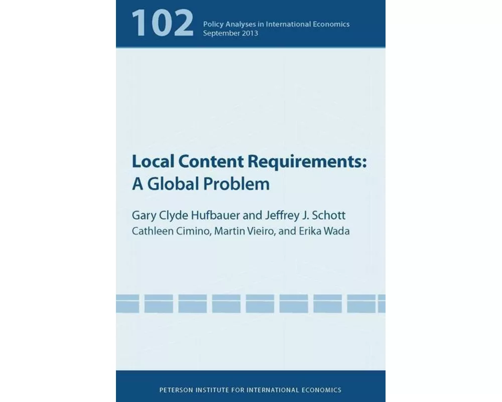 Local Content Requirements – A Global Problem