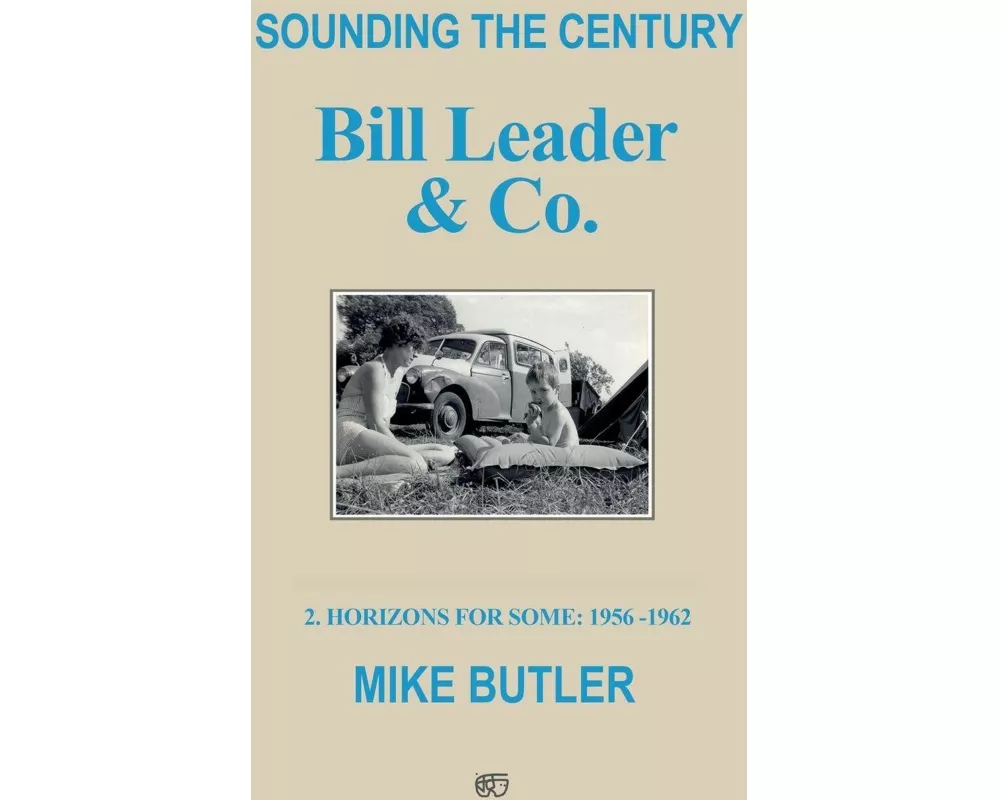 Sounding the Century: Bill Leader & Co - Book 2