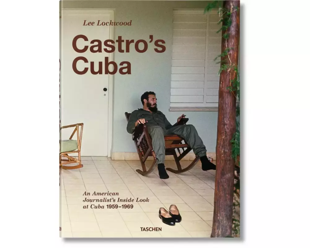Lee Lockwood. Castro’s Cuba. An American Journalist’s Inside Look at Cuba, 1959–1969