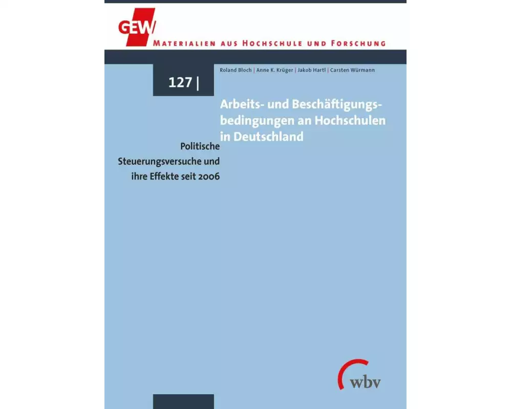 Arbeits- und Beschäftigungsbedingungen an Hochschulen in Deutschland